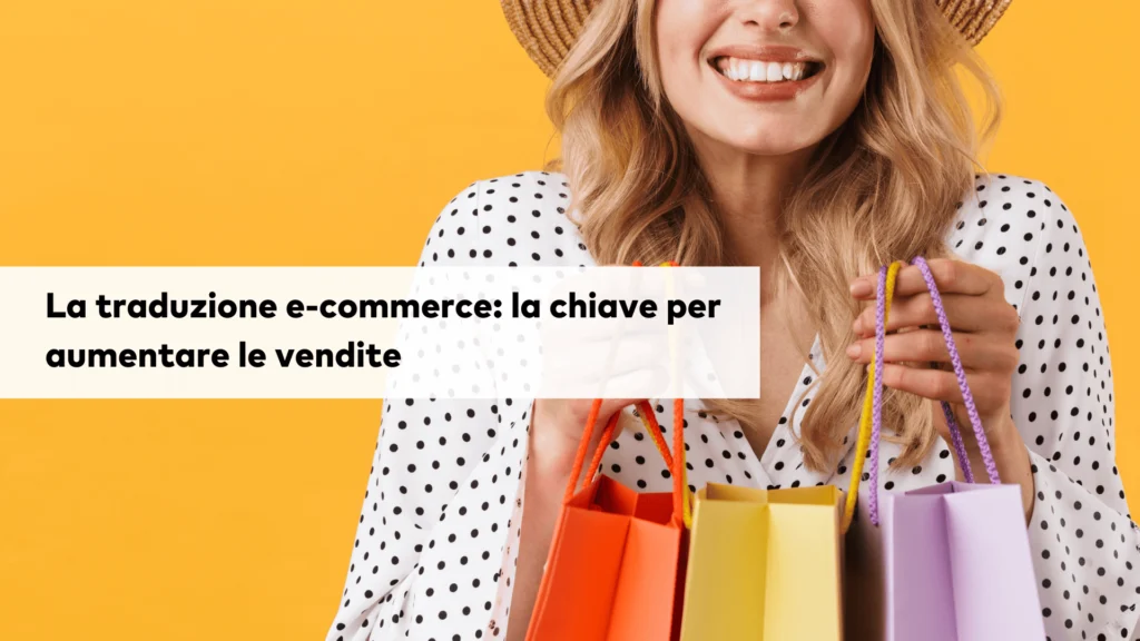 la traduzione ecommerce la chiave per aumentare le vendite