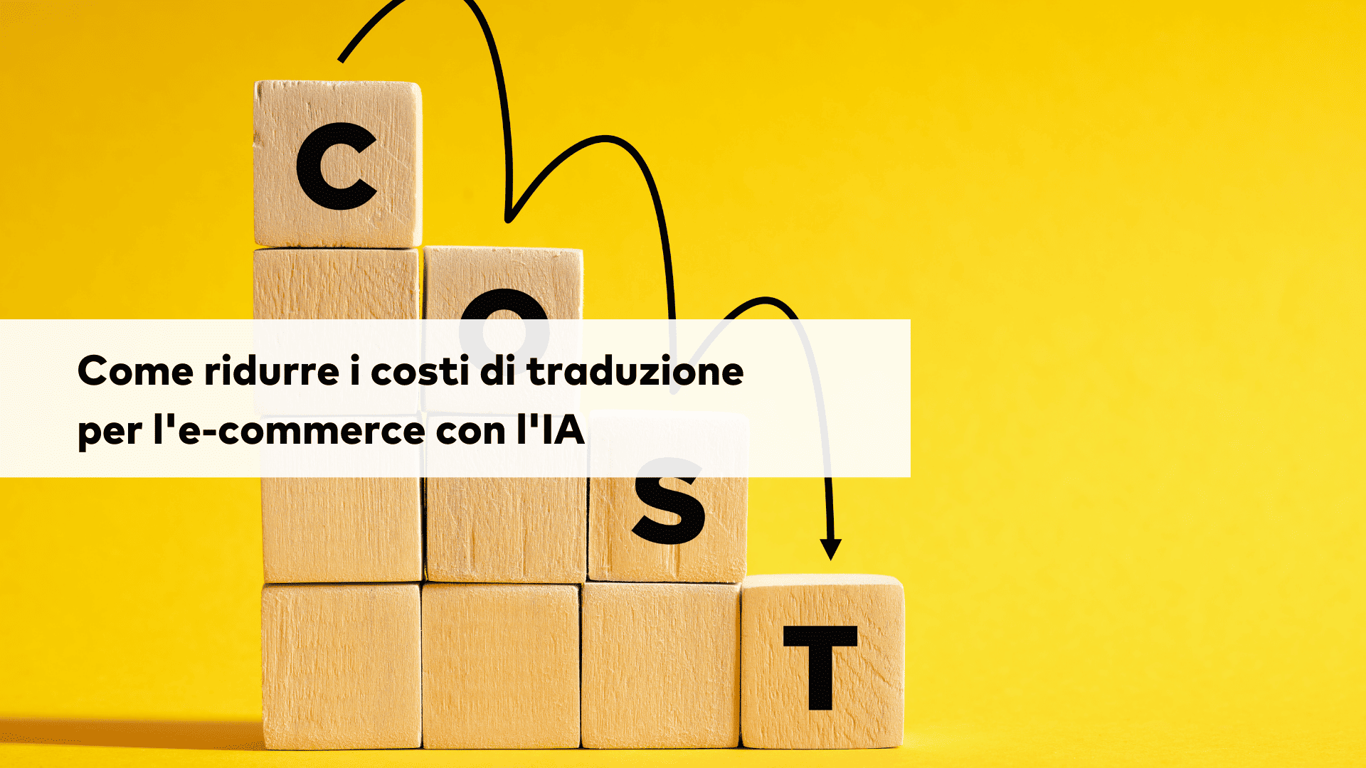 come ridurre i costi di traduzione per l'e-commerce con l'ia
