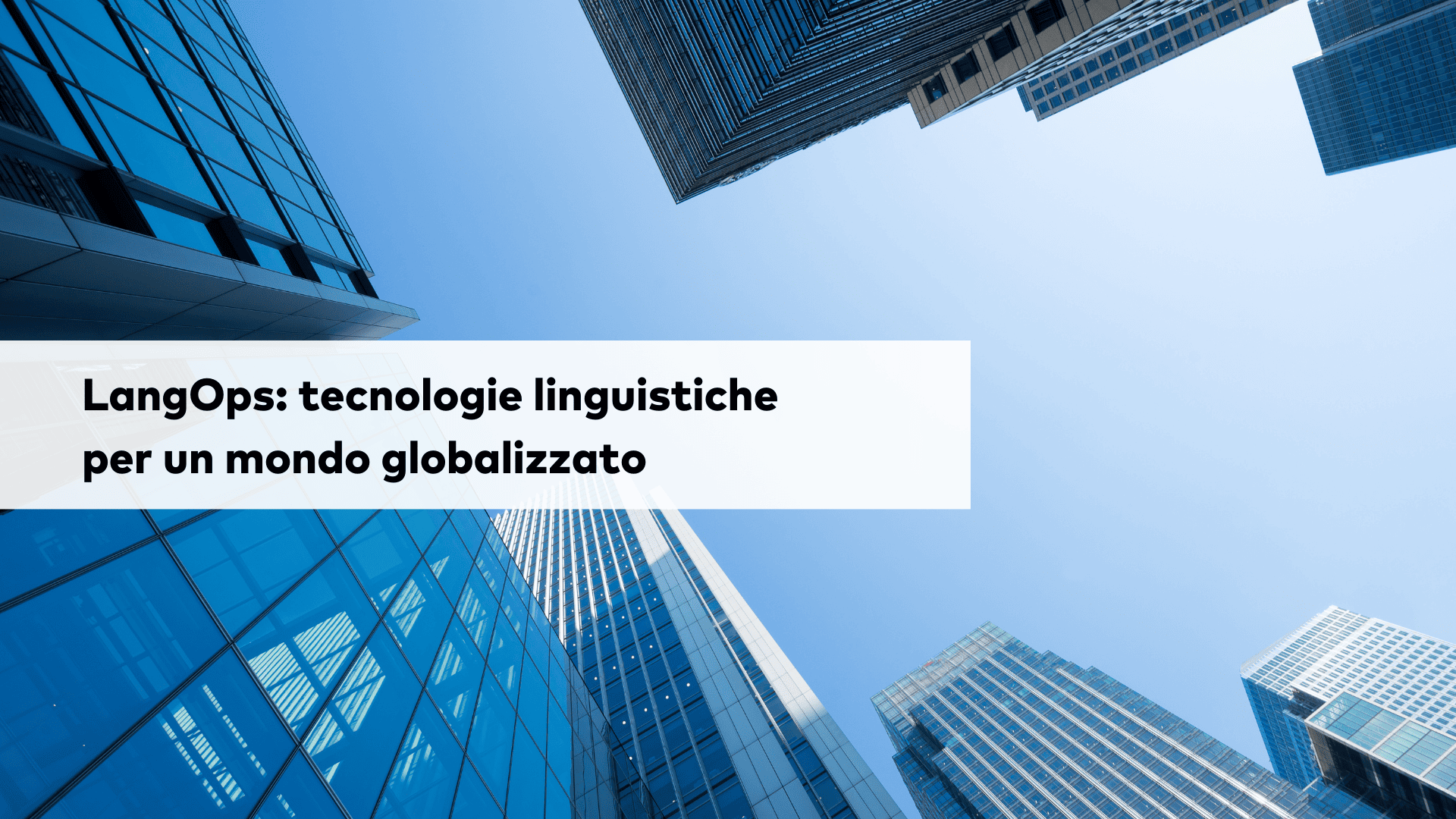langops tecnologie linguistiche per un mondo globalizzato