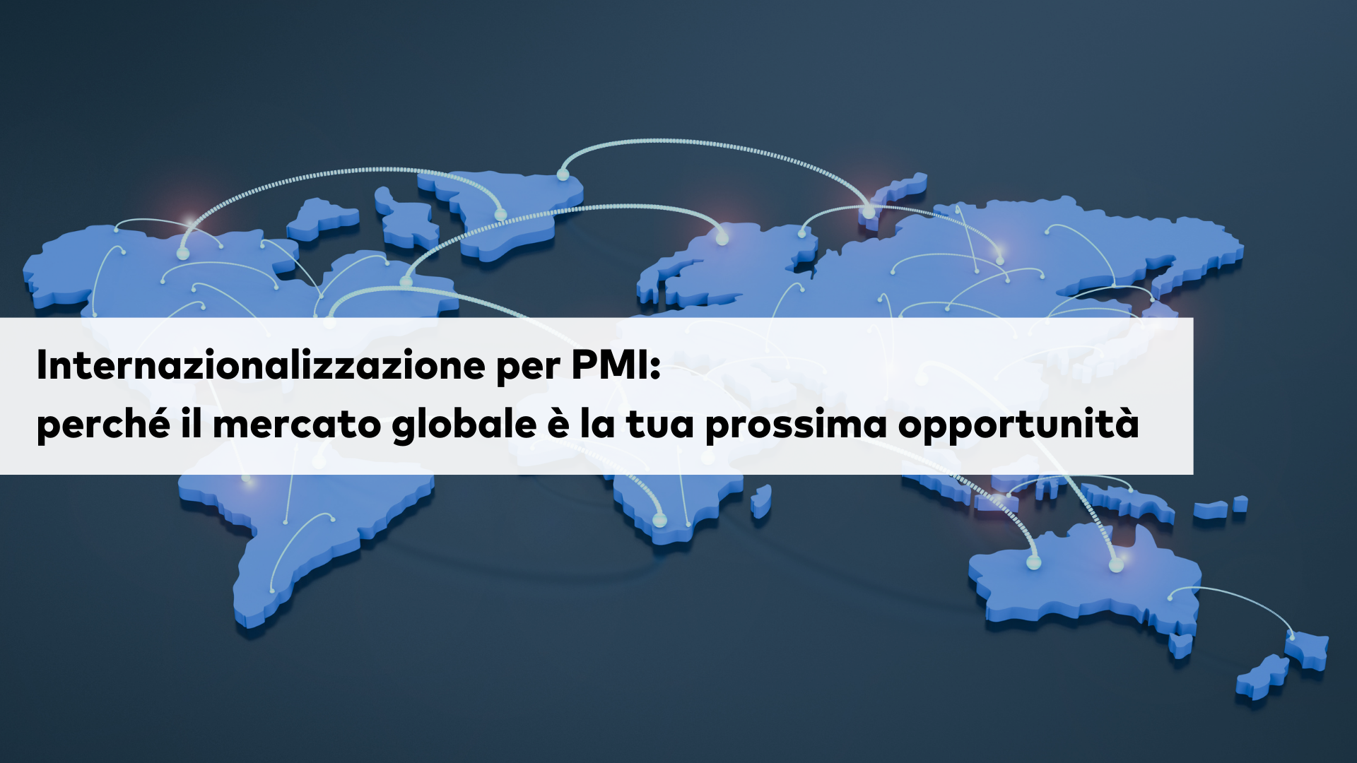 internazionalizzazione-per-pmi-e-mercato-globale