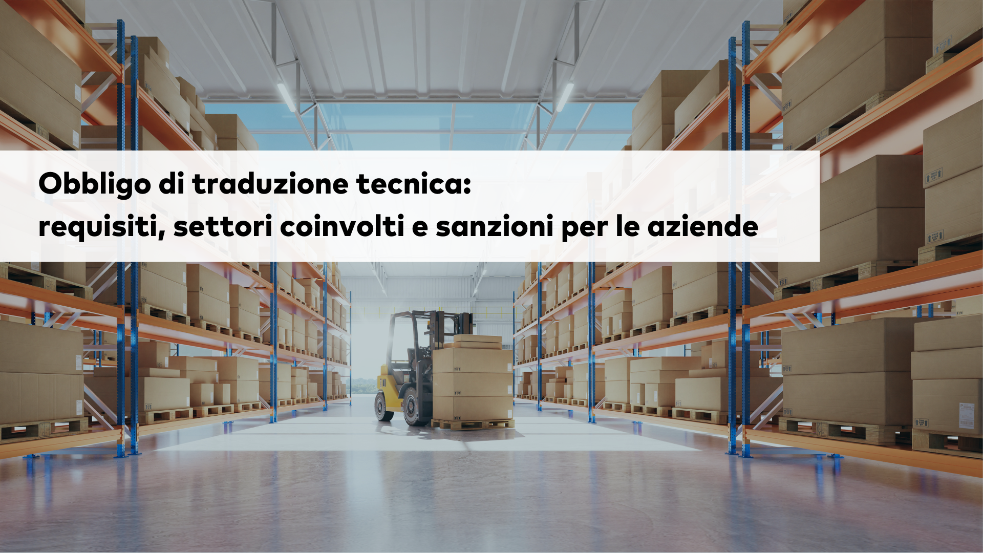 obbligo traduzione tecnica per la sicurezza dei prodotti